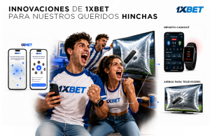 Encuentra a tu gente, salva tu tele y no te desmayes de alegría durante el partido: 1xBet sabe cómo hacerlo