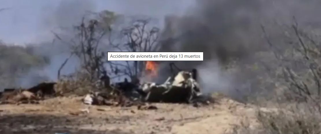 Al menos 13 fallecidos deja accidente de avióneta en sur de Perú